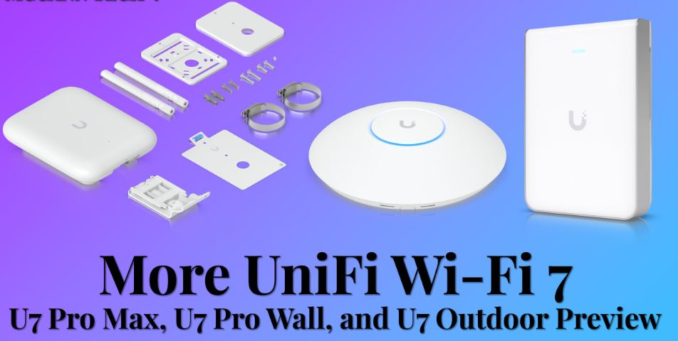 Ще більше UniFi Wi-Fi 7: U7 Pro Max, Pro Wall і Outdoor!